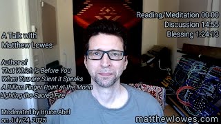 Direct Experience / A Discussion with Matthew Lowes