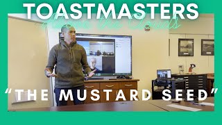 "The Mustard Seed" How Toastmasters Refined My Mind, Body, & Spirit