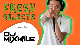 Fresh Selects 01 ReCap - Dj Mixkale