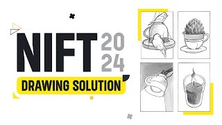 NIFT B.DES ENTRANCE EXAM PREPARATION 2025 |  NIFT 2024 DRAWING SOLUTION | NIFT 2025 #bdes #nift