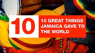 10 Great Things Jamaica Gave To The World