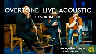 Overtone Live Acoustic - Ancient Ireland - Music and Instruments