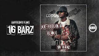 16Barz - Ka Feeling Flani | Official Audio