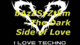 bAzZSyZtEm - The Dark Side of Love