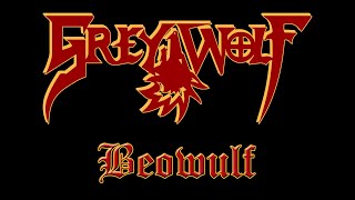 Grey Wolf  - Beowulf OFFICIAL VIDEO
