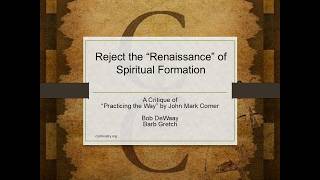 Reject the "Renaissance" of Spiritual Formation