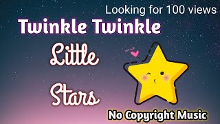 Twinkle Twinkle Little Star Bgm | Copyright Free | Rhymes #music #kids