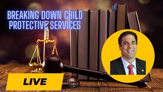 Breaking Down Child Protective Services (LIVE)