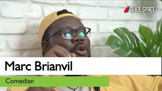 Marc Brianvil: People invite me to funerals, I just don’t go (Part 1)