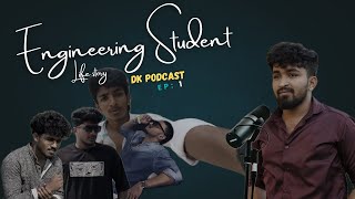 Why Engineering ! | Students life podcast
