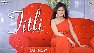 TITLI ! (Official Video) ANJALI RAGHAV ! New Haryanvi Songs Haryanavi 2020 | Haryanvi Songs 2020