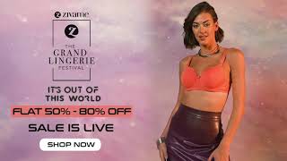 The biggest shopping universe, the Zivame Grand Lingerie Festival has officially opened its doors! ✨