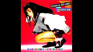 Donna Summer Forgive Me (Kike Summer Extended Mix) (2025)