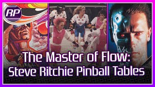The Master of Flow: Steve Ritchie Pinball Tables - Retro Pals