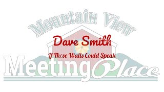 Dave Smith - If These Walls Could Speak