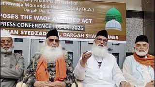 Opposes the waqf amended act press conference 09-04-2025Anjuman Syed Sadhan Dargah Ajmer Sharif