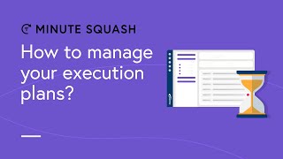 Minute Squash #26 - How to manage your execution plans?