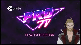 ProTV - Playlist Creation (Unity Tutorial)