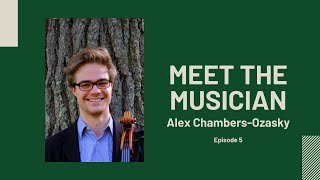 Meet the Musician Feat: Alex Chambers-Ozasky