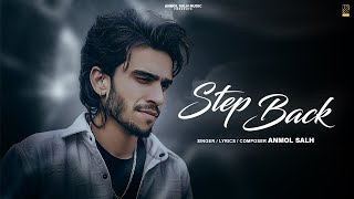 Step Back (Official Audio) - Anmol Salh | Latest Punjabi Songs 2024