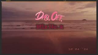 DAY.OFF. Mix No. 2 (Progressive- / Tech-House with Anyma, Felguk... w/50Cent, Jay-Z)
