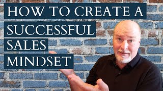 How to Create a Successful Sales Mindset