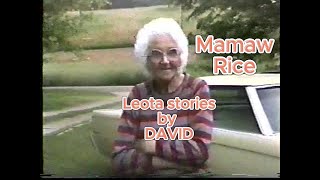 David telling Mamaw (Leota Rice) stories