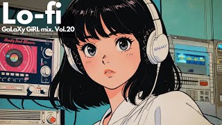 Lofi beats for Chilling & Studying | GaLaXy GiRL mix Vol.20