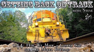 044: How We Made a Camera Car for Our Model Railroad