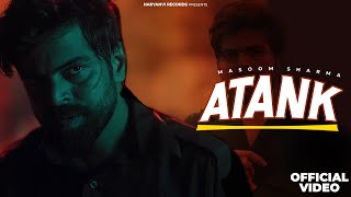 ATANK ( OFFICIAL VIDEO ): Masoom Sharma | Nidhi Sharma | New Haryanvi Songs Haryanavi 2026