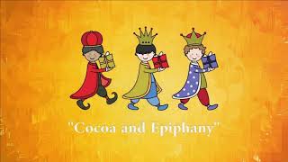 Cocoa & Epiphany   A look back
