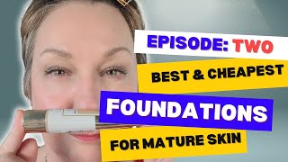 Episode 2:  Cheapest Best Foundation for mature skin❤️