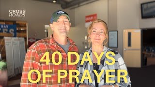 40 Days of Prayer Update from Pastors Brett & Tara!