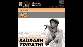 Episode 3: Sounds home with Bhaarat and Parth ft. Saurabh Tripathi