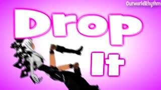 Ourworld - Drop It