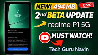 Realme P1 5G New Update 🔥 494MB 2nd Beta | Realme UI 7.0 Features & Bugs