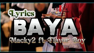 Baya _ Macky2 ft Flavor Boy (Lyrics)