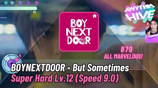Rhythm Hive | BOYNEXTDOOR - But Sometimes (Super Hard 9.0 Speed) ALL MARVELOUS!