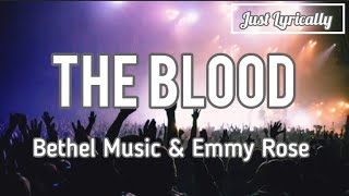 Bethel Music & Emmy Rose - The blood (Lyrics) || Just Lyrically