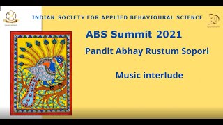 Music interlude - Pandit Abhay Rustum Sopori