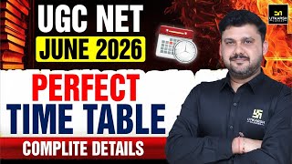 UGC NET June 2026 Perfect Time Table | Complete Study Plan for JRF & NET | Strategy 2026