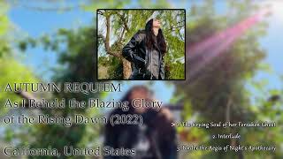 Autumn Requiem - As I Beheld the Blazing Glory of the Rising Dawn (2022)