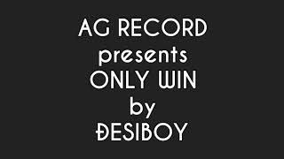 New song ONLY WIN by jammu wala rapper DESIBOY releasing 31,march 4:00