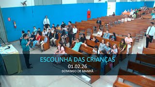 01.02.2026 - Escolinha das Crianças
