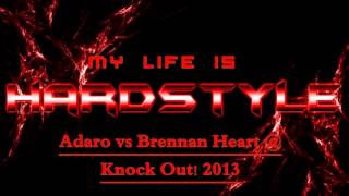 Adaro vs Brennan Heart @ Knock Out! 2013