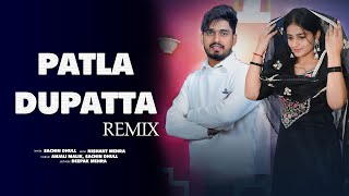 Patla Dupatta Dj Remix Sachin Dhull | Anshu Sharma | New Haryanvi Song 2025 | New Haryanvi Song