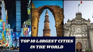 Top 10 largest cities in the world #trending #youtube #video #viralvideo #subscribe #shortsvideo