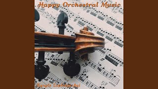 Happy Orchestral Music