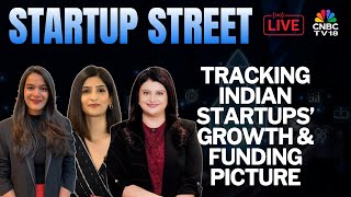 LIVE | Latest Developments From The Startup Space | Startup Street | Business News | CNBC TV18