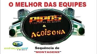 SEQUENCIA DE FUNK ANTIGO DAS EQUIPES PIPOS VS EQUIPE ACOISONA #fy #equipesdesom